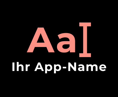 Text placeholder with the label “Ihr App-Name”, showing the option to choose a custom app name