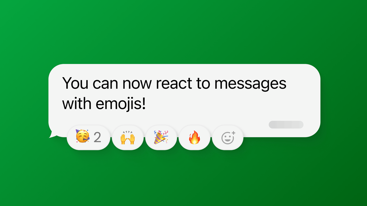 Green background with a speech bubble reading 'You can now react to messages with emojis!' and five emoji reactions below