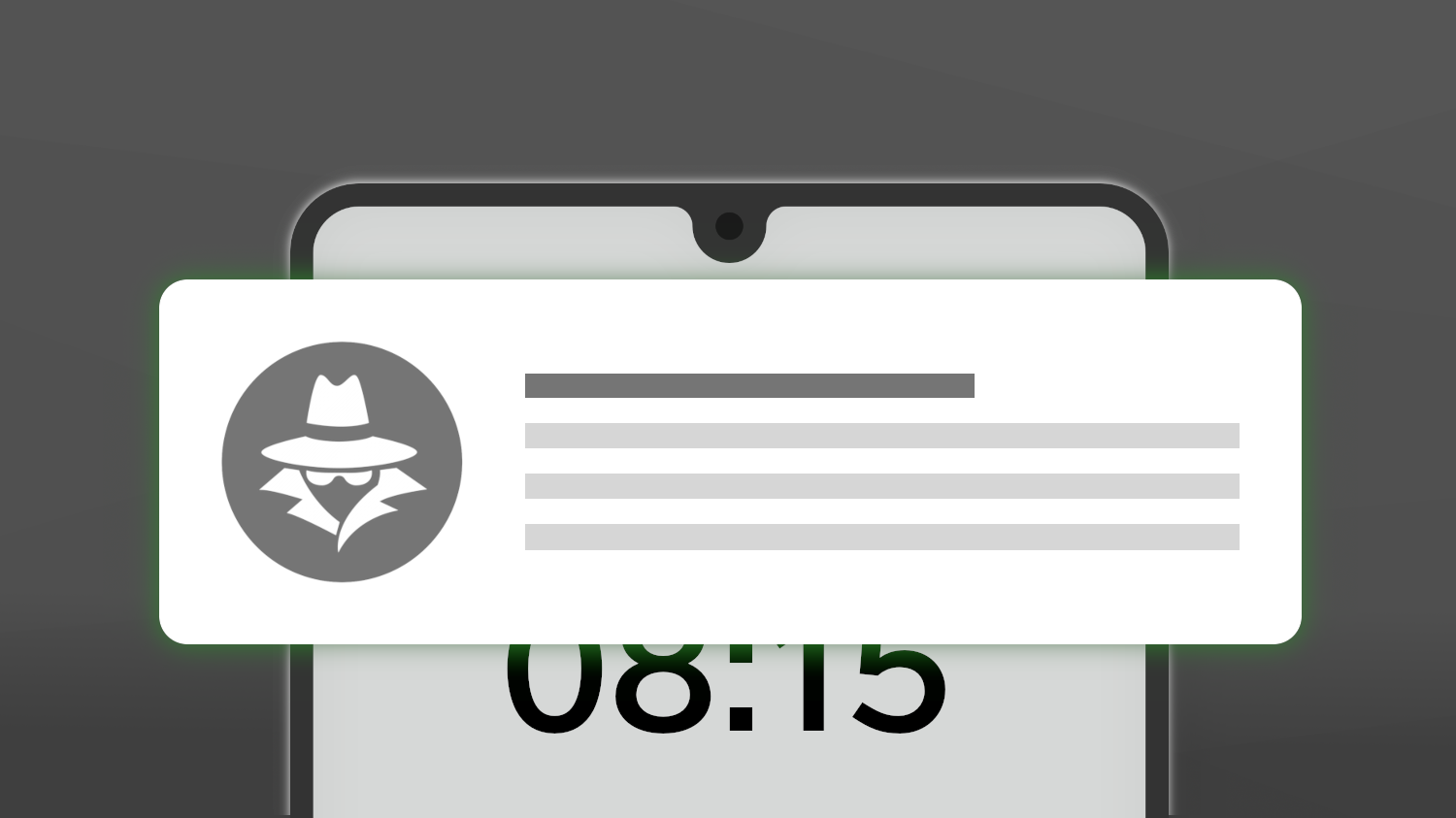 Smartphone lock screen at 08:15, white notification banner with incognito icon and placeholder text on grey background.