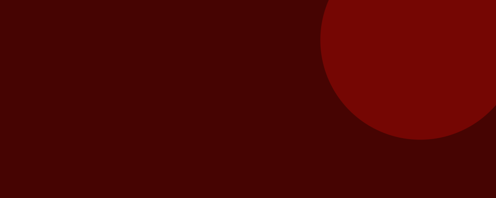 Dark red background with large lighter circle.